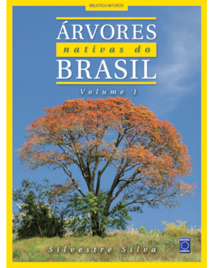 ARVORES NATIVAS DO BRASIL - VOLUME 1