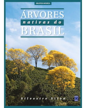 ÁRVORES NATIVAS DO BRASIL - VOLUME 3