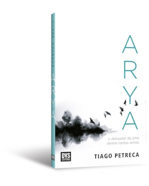 ARYA: O DESNUDAR DE UMA DENTRE TANTAS ALMAS