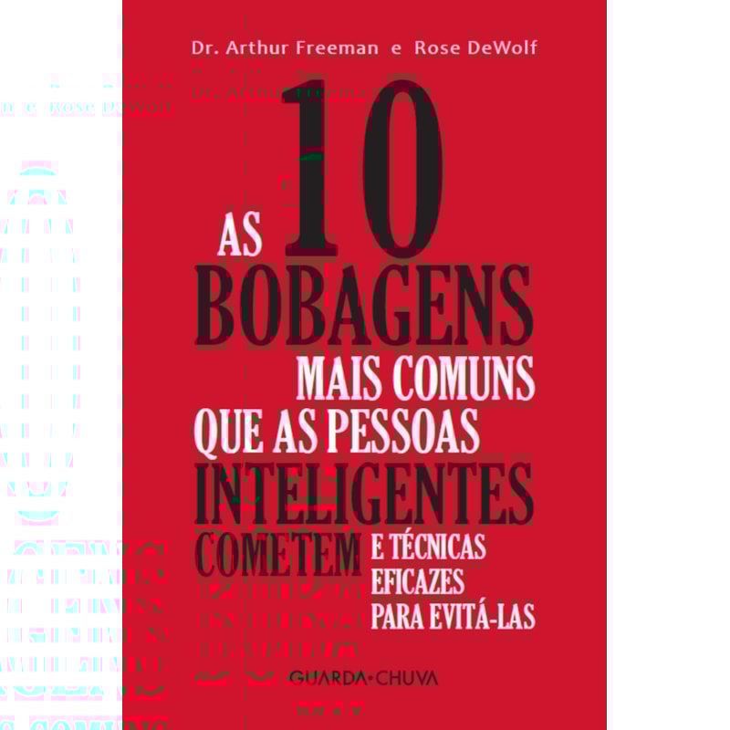 AS 10 BOBAGENS MAIS COMUNS QUE AS PESSOAS INTELIGENTES COMETEM