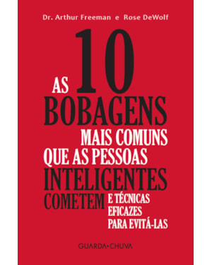 AS 10 BOBAGENS MAIS COMUNS QUE AS PESSOAS INTELIGENTES COMETEM