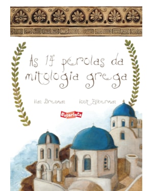 AS 14 PÉROLAS DA MITOLOGIA GREGA
