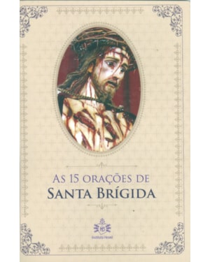 AS 15 ORAÇÕES DE SANTA BRÍGIDA