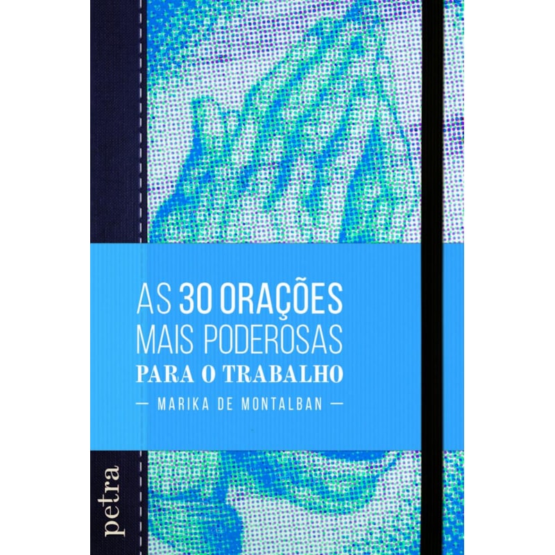 AS 30 ORAÇÕES MAIS PODEROSAS PARA O TRABALHO