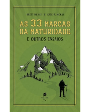 AS 33 MARCAS DA MATURIDADE. E OUTROS ENSAIOS