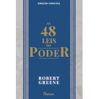 AS 48 LEIS DO PODER: EDIÇÃO CONCISA