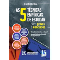 AS 5 TÉCNICAS EMPÍRICAS DE ESTUDAR PARA PROVAS E CONCURSOS