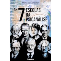 AS 7 ESCOLAS DA PSICANÁLISE