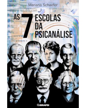 AS 7 ESCOLAS DA PSICANÁLISE