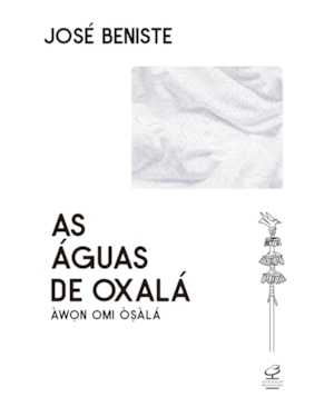 AS ÁGUAS DE OXALÁ: ÀW?N OMI O?ÀLÁ