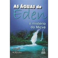 AS ÁGUAS DO ÉDEN