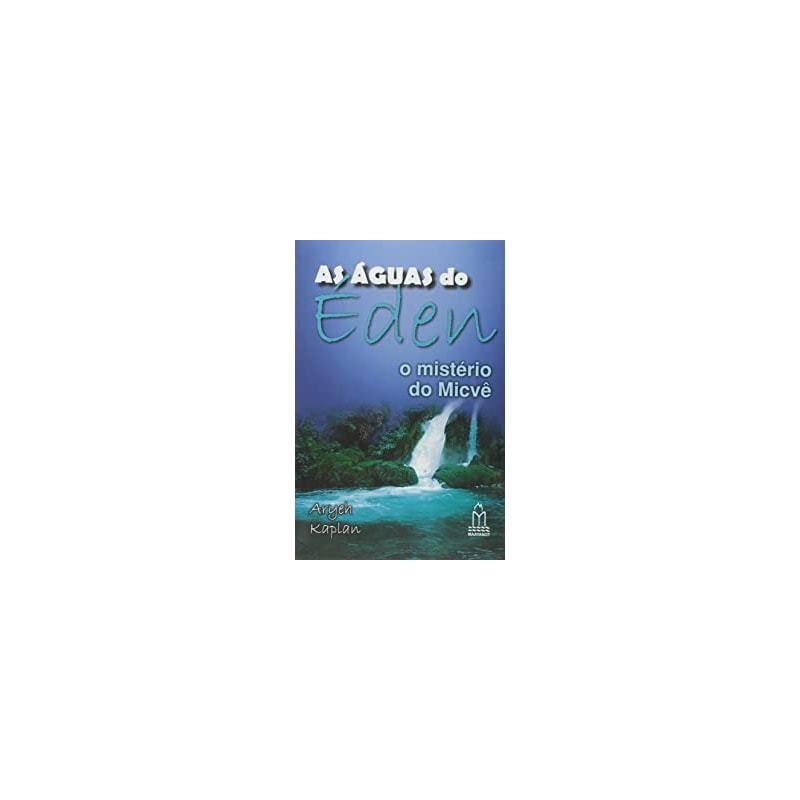 AS ÁGUAS DO ÉDEN