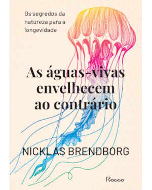 AS ÁGUAS-VIVAS ENVELHECEM AO CONTRÁRIO: OS SEGREDOS DA NATUREZA PARA A LONGEVIDADE