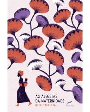 AS ALEGRIAS DA MATERNIDADE
