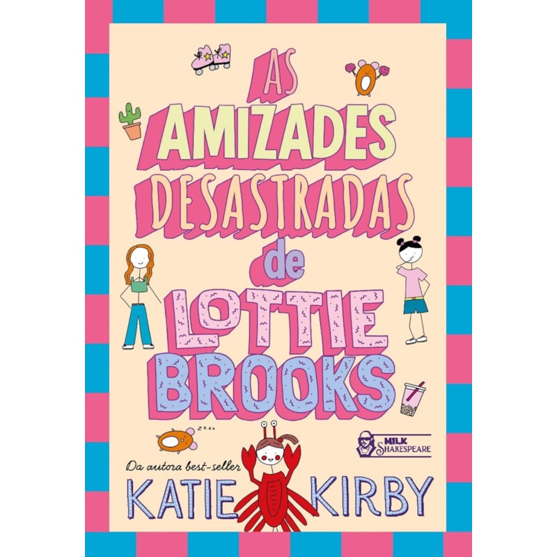 AS AMIZADES DESASTRADAS DE LOTTIE BROOKS - VOL. 2