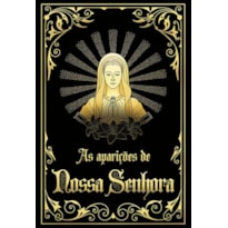 As aparições de Nossa Senhora
