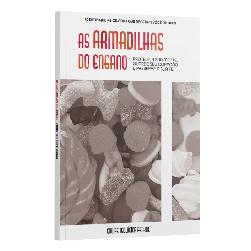 AS ARMADILHAS DO ENGANO