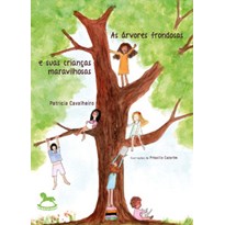As árvores frondosas e suas crianças maravilhosas