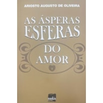 As ásperas esferas do amor