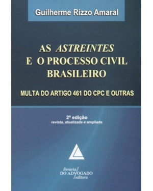 AS ASTREINTES E O PROCESSO CIVIL BRASILEIRO