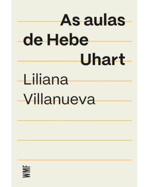 AS AULAS DE HEBE UHART