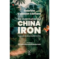 AS AVENTURAS DA CHINA IRON