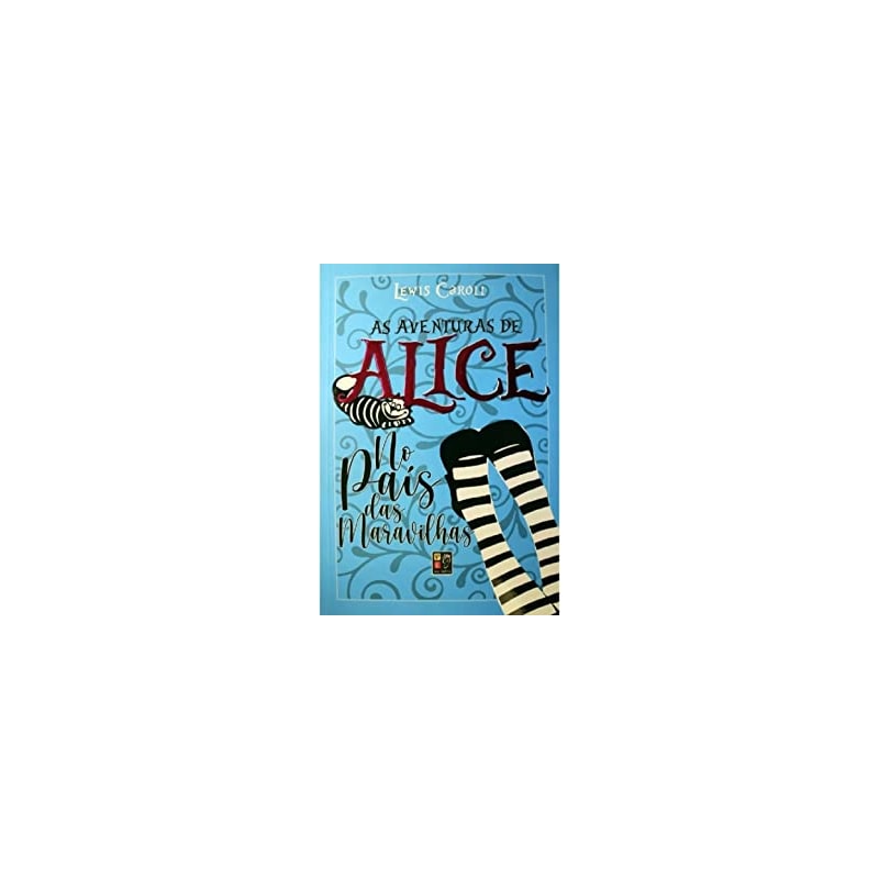 AS AVENTURAS DE ALICE NO PAÍS DAS MARAVILHAS