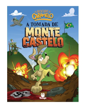 AS AVENTURAS DE CARAMELO: A TOMADA DE MONTE CASTELO - VOL. VIII