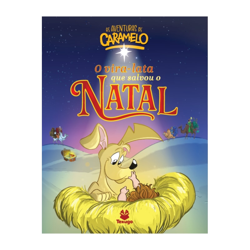 AS AVENTURAS DE CARAMELO: O VIRA-LATA QUE SALVOU O NATAL, V.7