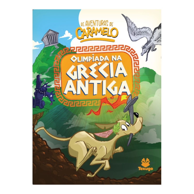 AS AVENTURAS DE CARAMELO: OLIMPÍADA NA GRÉCIA ANTIGA - V.3