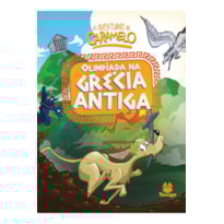 AS AVENTURAS DE CARAMELO: OLIMPÍADA NA GRÉCIA ANTIGA - VOL. III