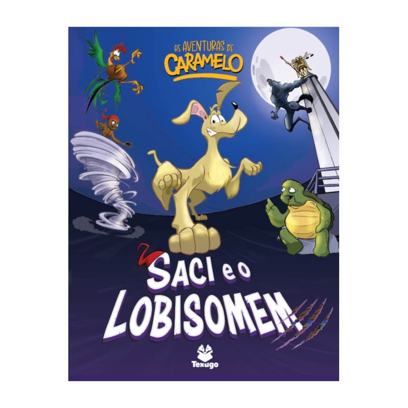 AS AVENTURAS DE CARAMELO: SACI E O LOBISOMEM - VOL. V