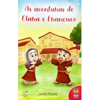 AS AVENTURAS DE CLARA E FRANCISCO