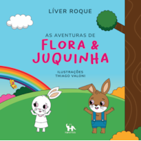 As aventuras de Flora e Juquinha 
