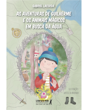 AS AVENTURAS DE GUILHERME E OS ANIMAIS MÁGICOS EM BUSCA DA ÁGUA