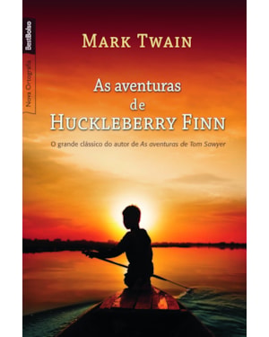 AS AVENTURAS DE HUCKLEBERRY FINN (EDIÇÃO DE BOLSO)