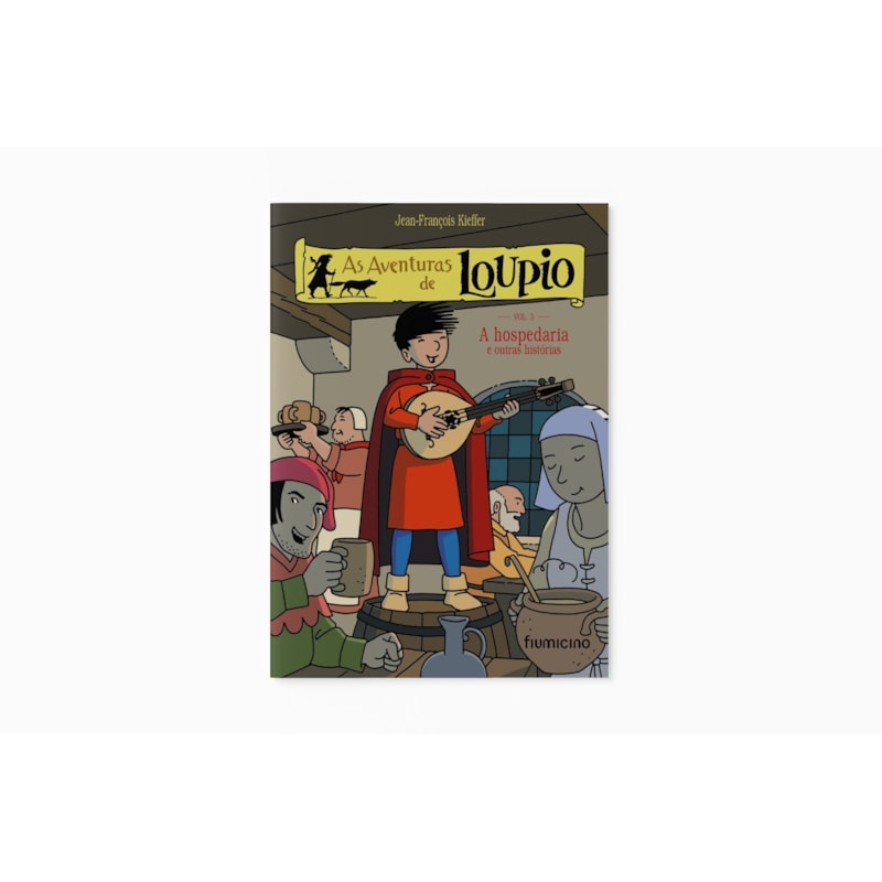 AS AVENTURAS DE LOUPIO: A HOSPEDARIA E OUTRAS HISTÓRIAS