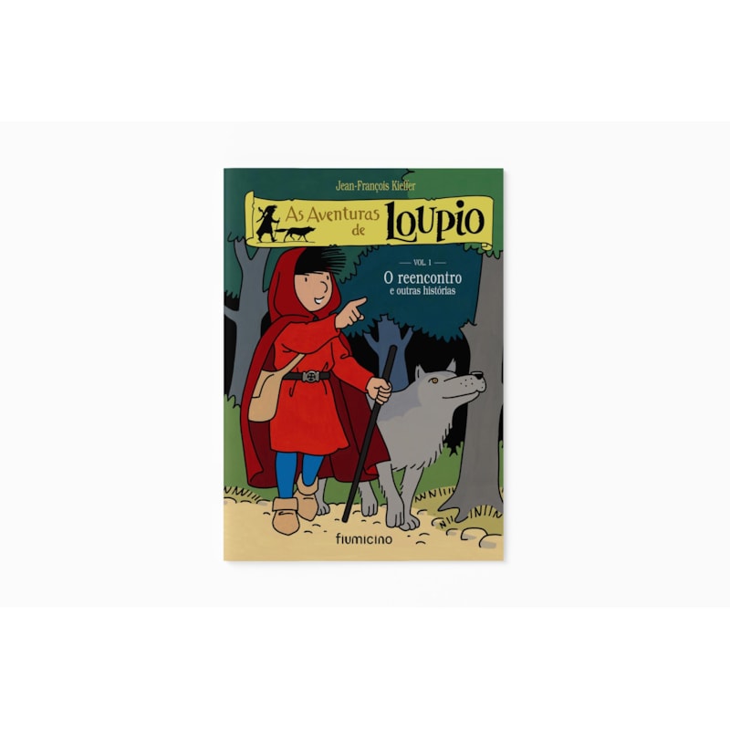 AS AVENTURAS DE LOUPIO: O REENCONTRO E OUTRAS HISTÓRIAS