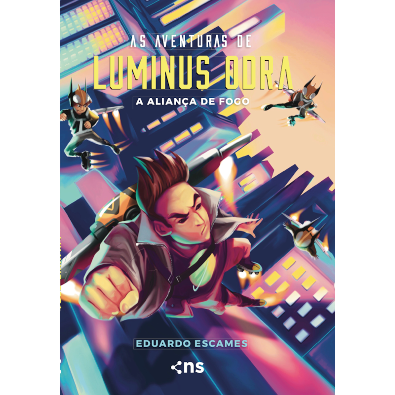 AS AVENTURAS DE LUMINUS ODRA 3 - A ALIANÇA DE FOGO