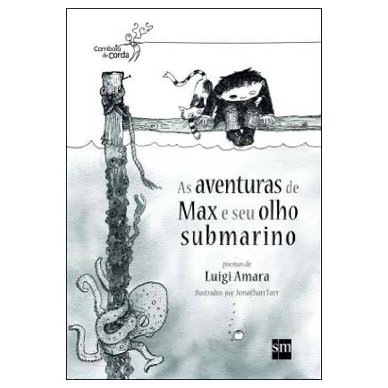 AS AVENTURAS DE MAX E SEU OLHO SUBMARINO