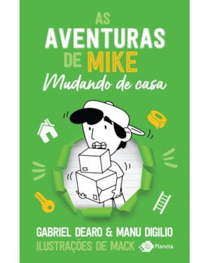 AS AVENTURAS DE MIKE 3: MUDANDO DE CASA
