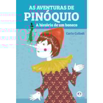 As aventuras de Pinóquio: a história de um boneco