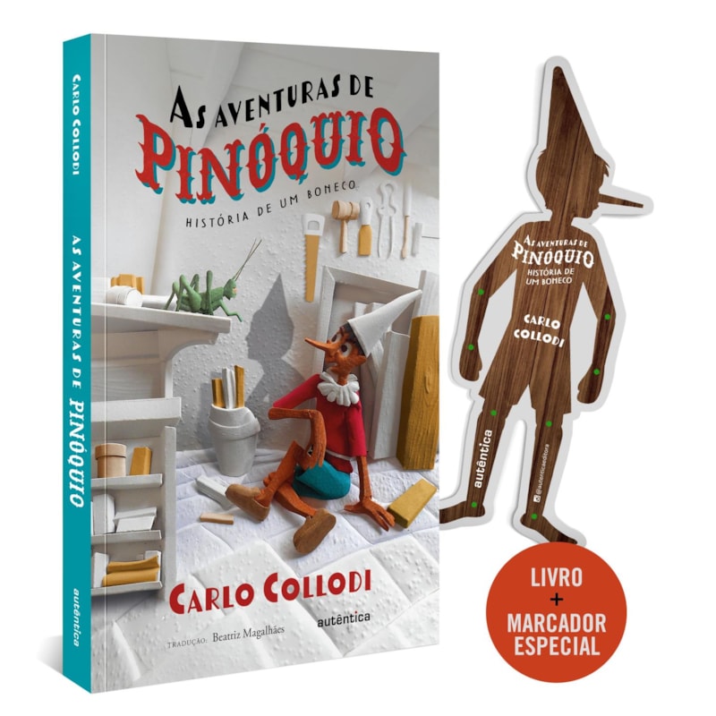 AS AVENTURAS DE PINÓQUIO - (TEXTO INTEGRAL - CLÁSSICOS AUTÊNTICA)