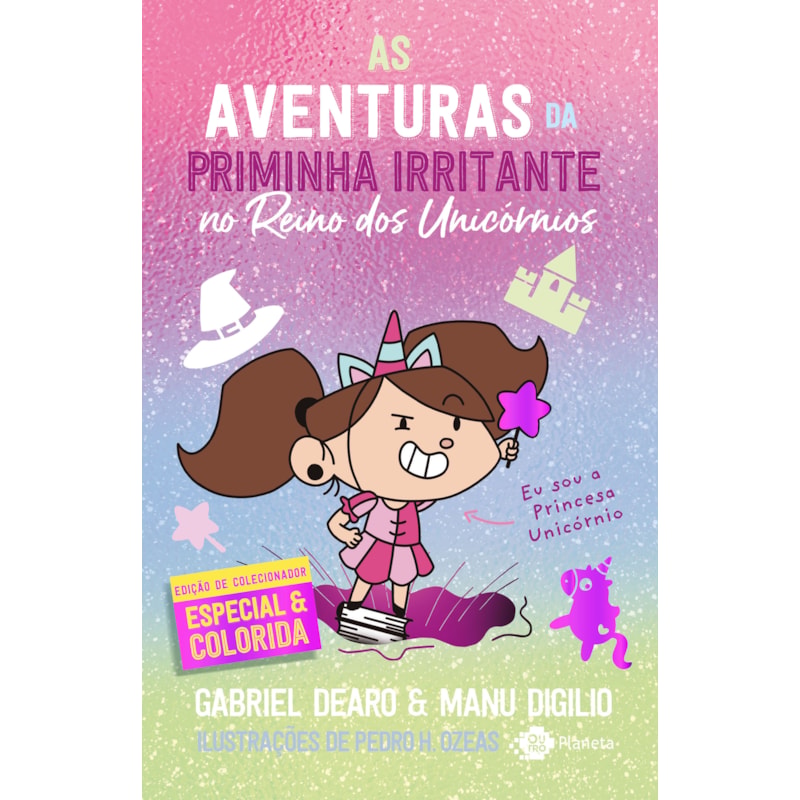AS AVENTURAS DE PRIMINHA IRRITANTE NO REINO DOS UNICÓRNIOS: EDIÇÃO DE COLECIONADOR