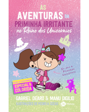 AS AVENTURAS DE PRIMINHA IRRITANTE NO REINO DOS UNICÓRNIOS: EDIÇÃO DE COLECIONADOR