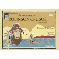 AS AVENTURAS DE ROBINSON CRUSOÉ EM CORDEL