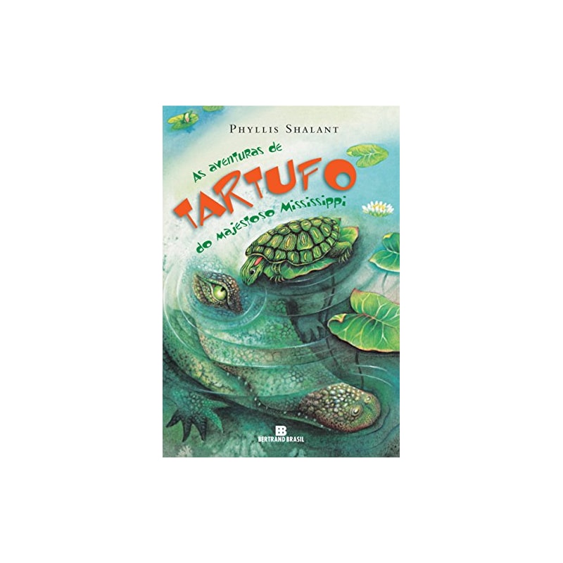 AS AVENTURAS DE TARTUFO DO MAJESTOSO MISSISSIPPI