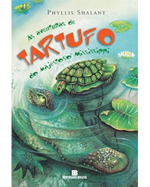 AS AVENTURAS DE TARTUFO DO MAJESTOSO MISSISSIPPI