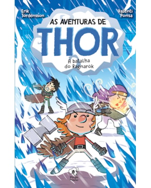 AS AVENTURAS DE THOR: A BATALHA DO RAGNARÖK VOL 3