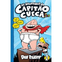 AS AVENTURAS DO CAPITÃO CUECA - EM CORES!